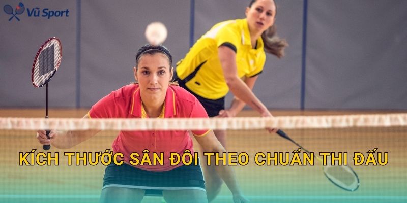 Kích thước sân đôi theo chuẩn thi đấu