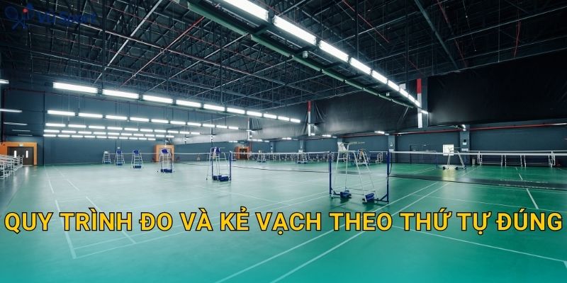 Quy trình đo và kẻ vạch theo thứ tự đúng
