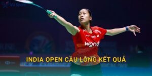 India Open Cầu Lông Kết Quả: Nhà Vô Địch Từng Nội Dung Và Diễn Biến Theo Vòng Đấu