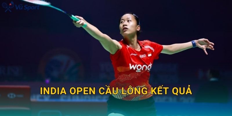India Open Cầu Lông Kết Quả: Nhà Vô Địch Từng Nội Dung Và Diễn Biến Theo Vòng Đấu